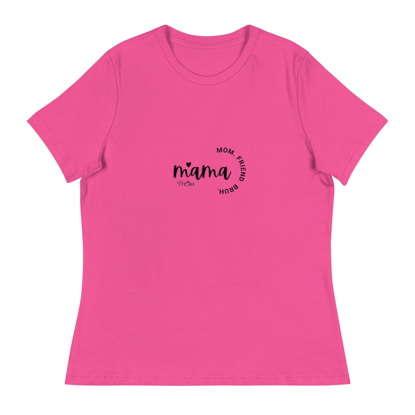 Mama Quote Relaxed T-Shirt