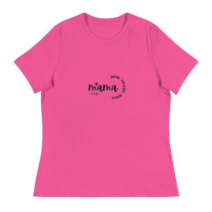 Mama Quote Relaxed T-Shirt